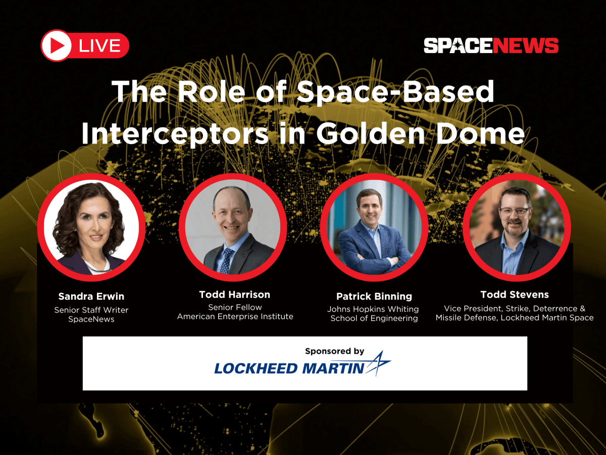 Live Event: The Role of Space-Based Interceptors in Golden Dome (Replay)